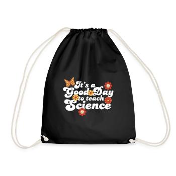 It's A Good Day Teach Science Teacher Science - Turnbeutel - Schwarz - Vorne