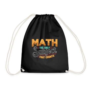 Math The Only Subject That Counts - Drawstring Bag - black - Front