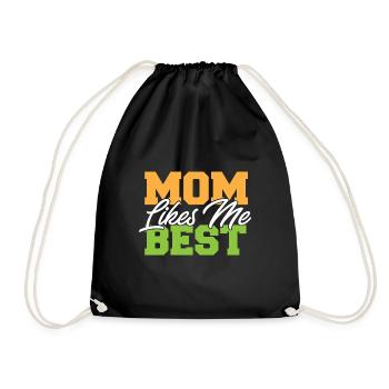 Mom Likes Me Best Mommy's Favorite Child Funny - Turnbeutel - Schwarz - Vorne