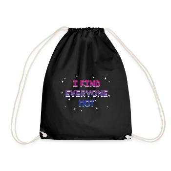 I Find Everyone Hot Bisexual Sayings Bi Quotes - Drawstring Bag - black - Front