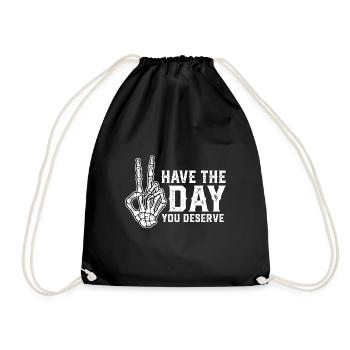 Have The Day You Deserve Peace Sign Skeleton - Turnbeutel - Schwarz - Vorne