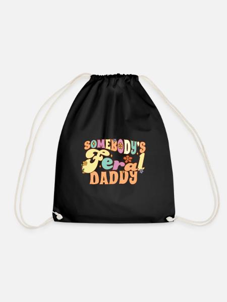 Somebody's Feral Daddy Wild Family Pun Funny - Turnbeutel - Schwarz