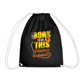 Firefighting Volunteer Born To Do This - Drawstring Bag - black - Front