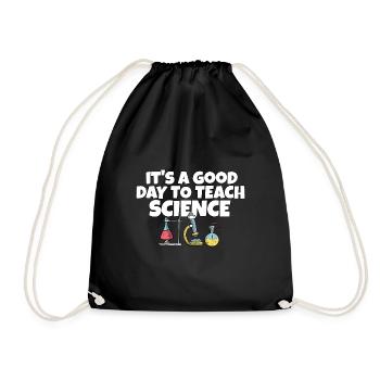 It's A Good Day Teach Science Teacher Science - Drawstring Bag - black - Front