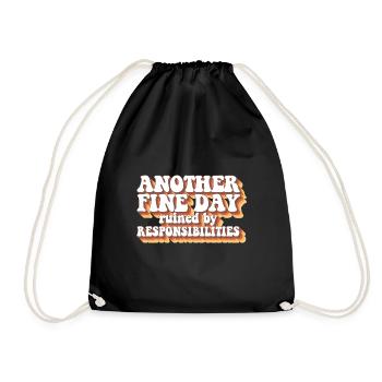 Adult Humor Another Fine Day Ruined By - Drawstring Bag - black - Front