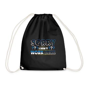 Sorry I dont work here - Turnbeutel - Schwarz - Vorne