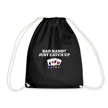 Bad Hand Just Catch Up Poker Card Games Poker - Turnbeutel - Schwarz - Vorne