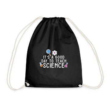 It's A Good Day Teach Science Teacher Science - Turnbeutel - Schwarz - Vorne