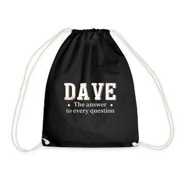 Dave The Answer To Every Question - Drawstring Bag - black - Front