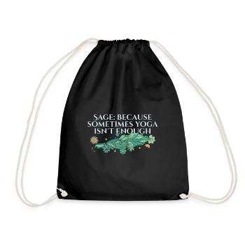 Say Because Sometimes Yoga Isn't Enough Smudge - Drawstring Bag - black - Front