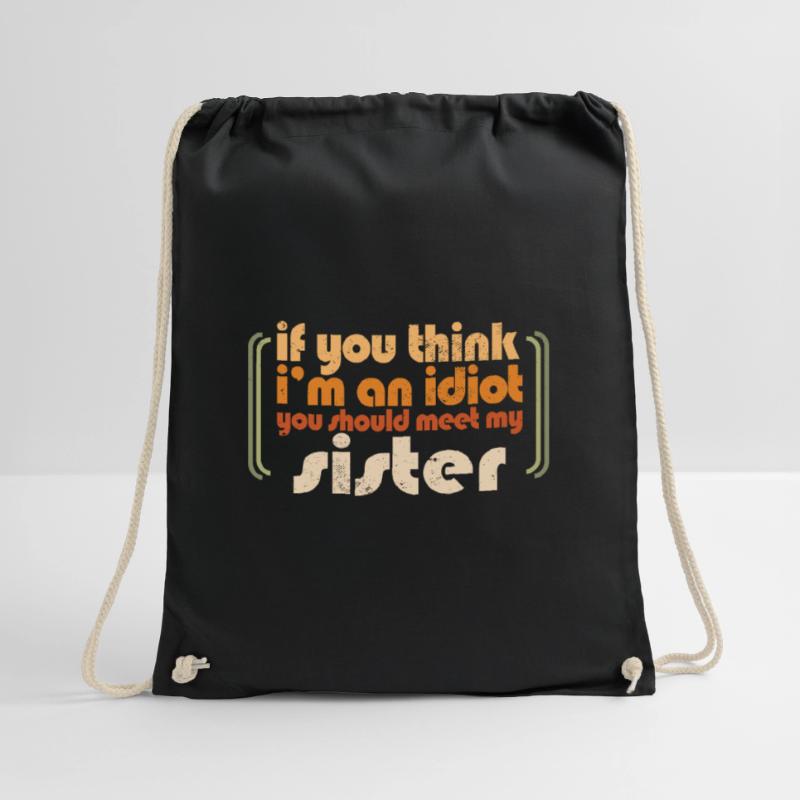 Si vous pensez que je suis un idiot, vous devriez rencontrer mon Sac de sport léger