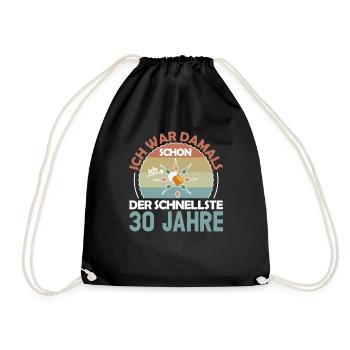 Ich war damals schon der Schnellste 30. Geburtstag - Turnbeutel - Schwarz - Vorne