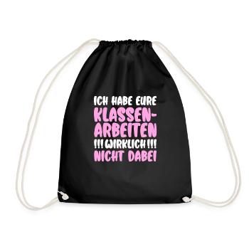 Ich hab eure Klassenarbeiten nicht dabei Lehrerin - Turnbeutel - Schwarz - Vorne