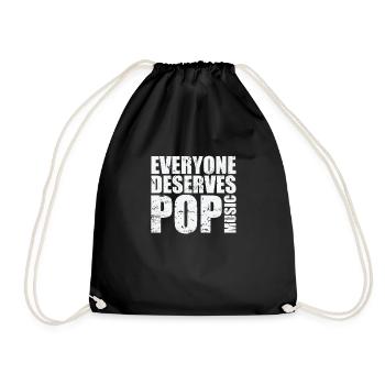 Everyone deserves Pop Music Singers Stars - Drawstring Bag - black - Front