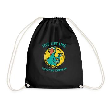 Live Life Like There's No Tomorrow Bird - Drawstring Bag - black - Front