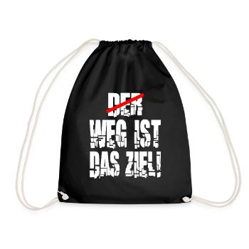 weg ist das Ziel Motivation Spruch Statement - Turnbeutel - Schwarz - Vorne