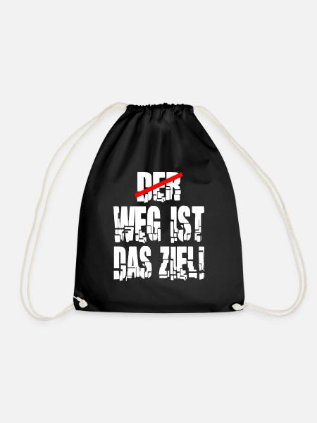weg ist das Ziel Motivation Spruch Statement - Turnbeutel - Schwarz