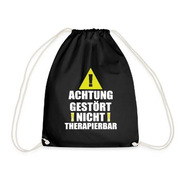 Achtung Gestört Nicht therapierbar - Turnbeutel - Schwarz - Vorne