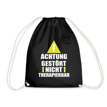 Achtung Gestört Nicht therapierbar - Turnbeutel - Schwarz - Vorne