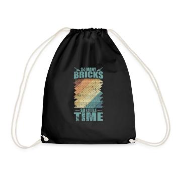 So many Bricks, so little time, bricklayers, craftsmen - Drawstring Bag - black - Front