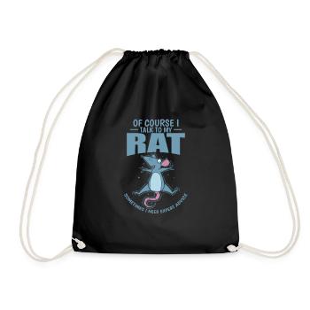 Ok Course I talk to my Rat Rodent - Drawstring Bag - black - Front