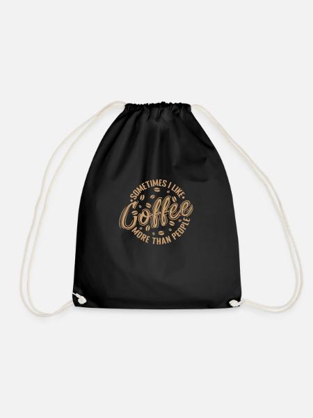 Sometimes I like Coffee more than People Koffein - Turnbeutel - Schwarz