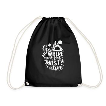 go where you feel most alive Camping Urlaub - Turnbeutel - Schwarz - Vorne