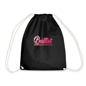 Ballet like a Sport, only Harder - Turnbeutel - Schwarz - Vorne