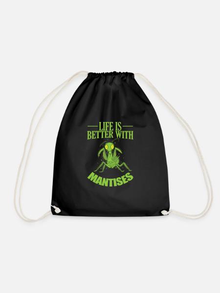 Life is better with Mantises - Turnbeutel - Schwarz