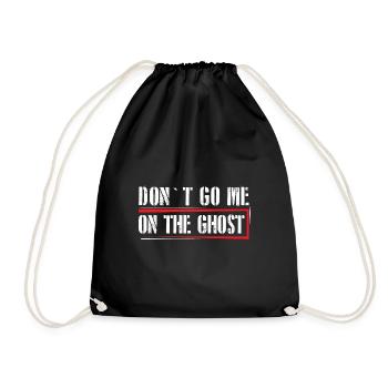Don't go me on the ghost - Turnbeutel - Schwarz - Vorne