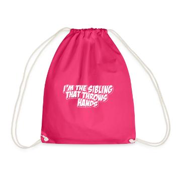 I'm The Sibling That Throw Hands Protective - Drawstring Bag - fuchsia - Front