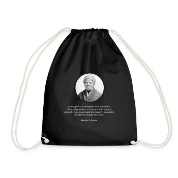 Harriet Tubman Zitat Bürgerrecht - Turnbeutel - Schwarz - Vorne