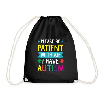 Please be patient with me. Autism - Drawstring Bag - black - Front