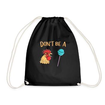 Do not be a chicken lollipop gift shirt - Drawstring Bag - black - Front