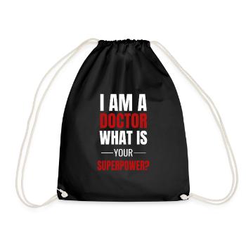 Je suis un docteur Qu'est-ce que votre superpuissance? Docteur drole - Sac de sport léger - noir - Devant