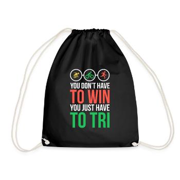 You don't have to win - Turnbeutel - Schwarz - Vorne