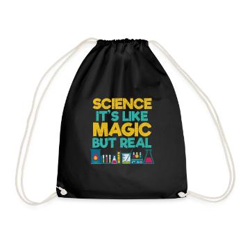SCIENCE i'ts like MAGIC but real - Drawstring Bag - black - Front