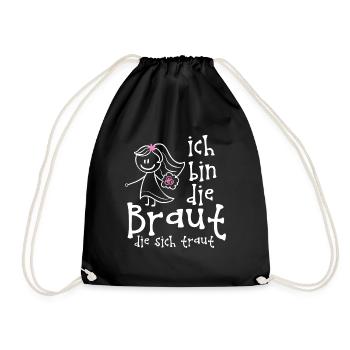 ich bin die braut die sich traut frauen maenner - Turnbeutel - Schwarz - Vorne