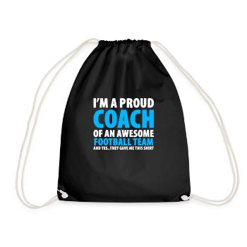 I'm A Proud Coach Of An Awesome Football Team - Drawstring Bag - black - Front