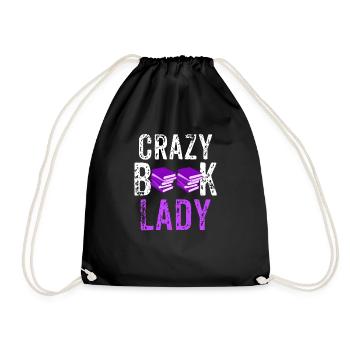 Crazy Book Lady, Librarian Gift, Book Lover Gift, Funny Book Worm Gift - Drawstring Bag - black - Front