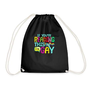 Gay Pride Monat | If You're Reading This I'm Gay - Turnbeutel - Schwarz - Vorne