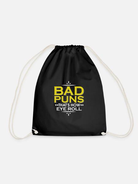 Punny Bad Puns, That's How Eye Roll Funny Pun - Drawstring Bag - black