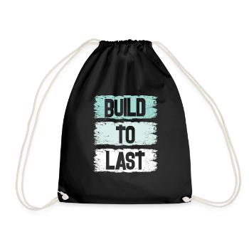 Build To Last - Turnbeutel - Schwarz - Vorne
