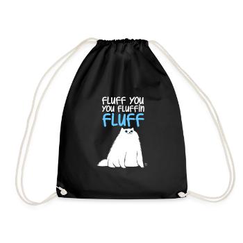 Fluffy you fluffin cat gift - Drawstring Bag - black - Front