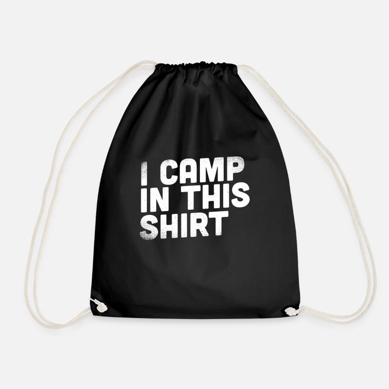 Ich campe in diesem Shirt - Camping - Turnbeutel - Schwarz