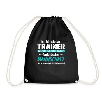 Ich bin Trainer einer fantastischen Mannschaft - Turnbeutel - Schwarz - Vorne