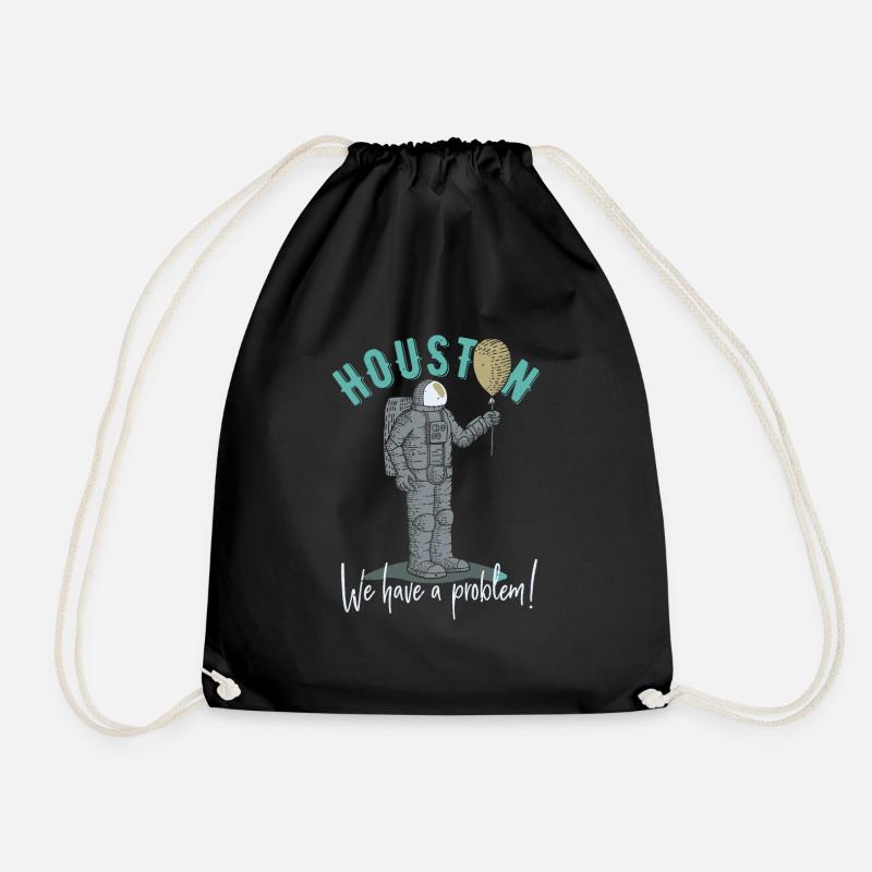 Houston We Have a Problem Gift Idea - Drawstring Bag - black
