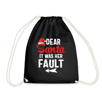Dear Santa It Was Her Fault - Drawstring Bag - black - Front