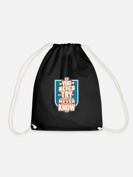 motivation never try never know - Drawstring Bag - black