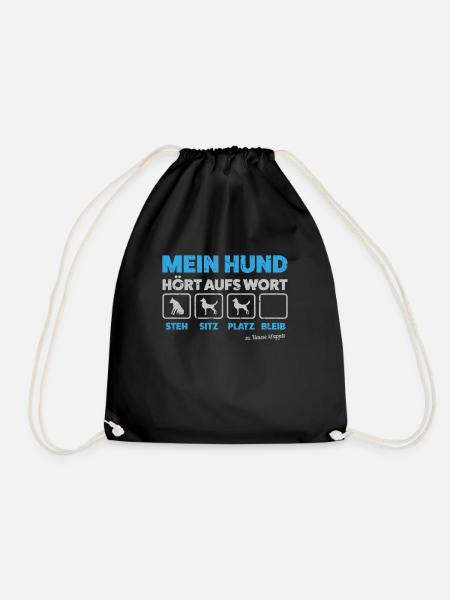 Mein Hund Hört Hundeschule Hundeerziehung Geschenk - Turnbeutel - Schwarz